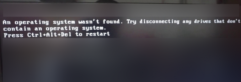 an-operating-system-wasnt-found-try-disconnectin-768x263.png